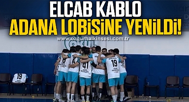 ELCAB ADANA LOBİSİNE YENİLDİ!
