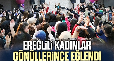 EREĞLİLİ KADINLAR GÖNÜLLERİNCE EĞLENDİ