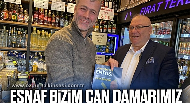 ESNAF BİZİM CAN DAMARIMIZ