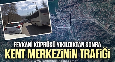 FEVKANİ KÖPRÜSÜ YIKILDIKTAN SONRA ZONGULDAK KENT MERKEZİNİN TRAFİĞİ
