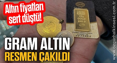 Gram altın resmen çakıldı