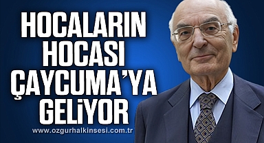 Hocaların hocası Çaycuma’ya geliyor