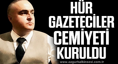 HÜR GAZETECİLER CEMİYETİ KURULDU