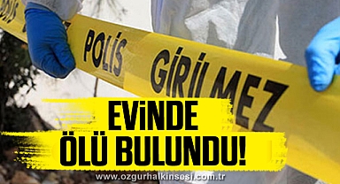 İsmihan Bilgin ölü bulundu