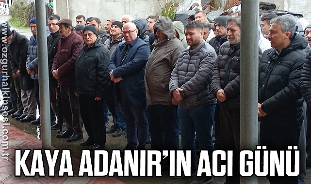 KAYA ADANIR’IN ACI GÜNÜ