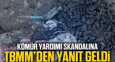 Kömür yardımı skandalına TBMM’den yanıt geldi