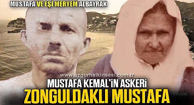 Mustafa Kemal'in askeri, Zonguldaklı Mustafa…