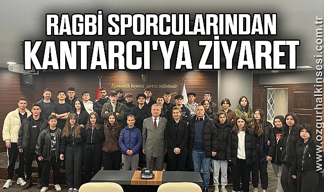 RAGBİ SPORCULARINDAN KANTARCI'YA ZİYARET