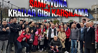ŞAMPİYONA KRALLAR GİBİ KARŞILAMA