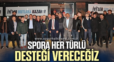 Sesli “Spora her türlü desteği vereceğiz”