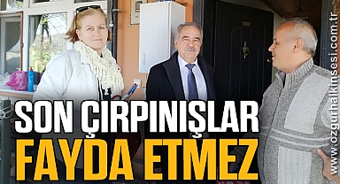 SON ÇIRPINIŞLAR FAYDA ETMEZ