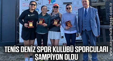 Tenis Deniz Spor Kulübü sporcuları şampiyon oldu