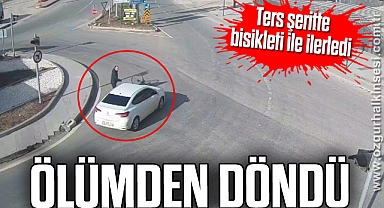 Ters şeritte bisikleti ile ilerlerken ölümden döndü