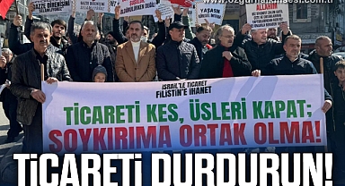 TİCARETİ DURDURUN