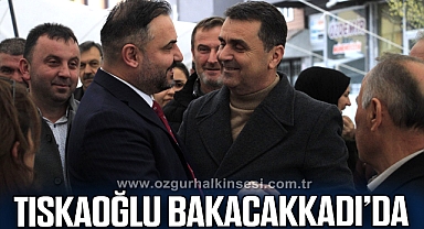 Tıskaoğlu Bakacakkadı’da