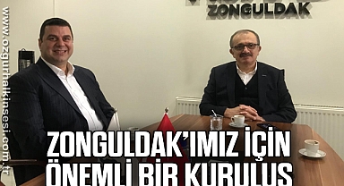 ‘Zonguldak’ımız için önemli bir kuruluş’