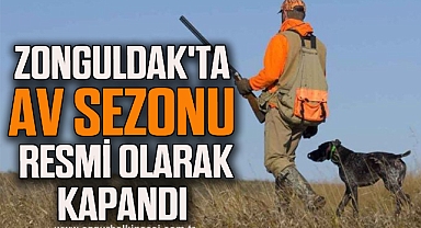 ZONGULDAK'TA AV SEZONU RESMİ OLARAK KAPANDI