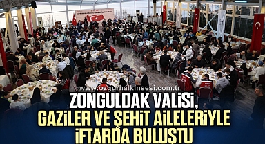 Zonguldak Valisi, gaziler ve şehit aileleriyle iftarda buluştu