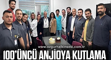 100'ÜNCÜ ANJİOYA KUTLAMA
