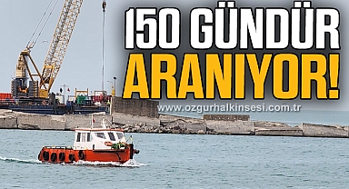 150 gündür aranıyor!