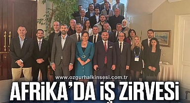 AFRİKA’DA İŞ ZİRVESİ