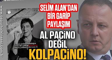 AL PACİNO DEĞİL KOLPAÇİNO!