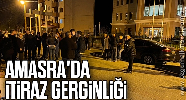 Amasra'da itiraz gerginliği