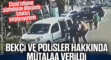 Bekçi ve polisler hakkında mütalaa verildi