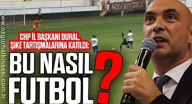 “BU NASIL FUTBOL?”