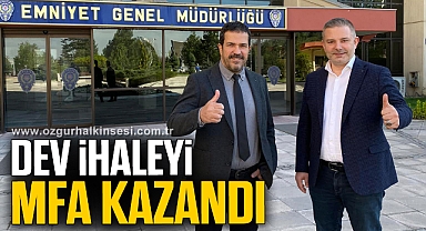 DEV İHALEYİ MFA KAZANDI