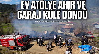 Ev, atölye, ahır ve garaj küle döndü