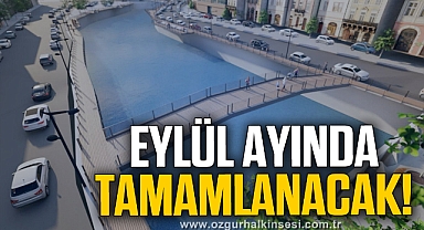 Eylül ayında tamamlanması bekleniyor