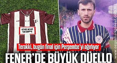 FENER’DE BÜYÜK DÜELLO