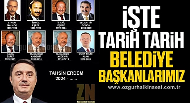 İŞTE TARİH TARİH BELEDİYE BAŞKANLARIMIZ