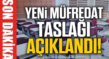 İşte yeni müfredat