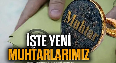 İŞTE YENİ MUHTARLARIMIZ