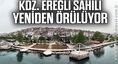 Kdz.Ereğli sahili yeniden örülüyor