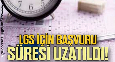 LGS için başvuru süresi uzatıldı!