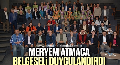 Meryem Atmaca Belgeseli duygulandırdı