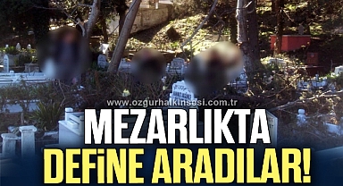 Mezarlık'ta defineci operasyonu: 6 gözaltı
