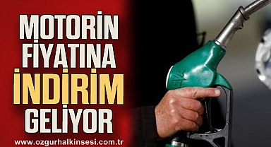 Motorin fiyatına indirim geliyor