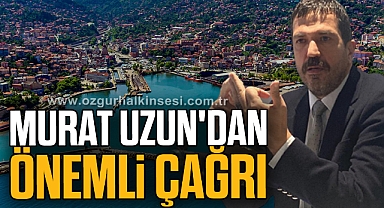 Murat Uzun'dan önemli çağrı...