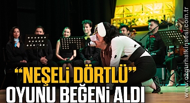 “Neşeli Dörtlü” Oyunu Beğeni Aldı