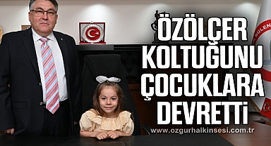 Özölçer Koltuğunu çocuklara devretti