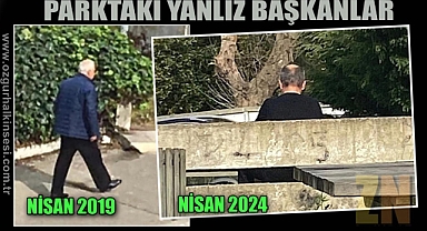 PARKTAKİ YALNIZ BAŞKANLAR…