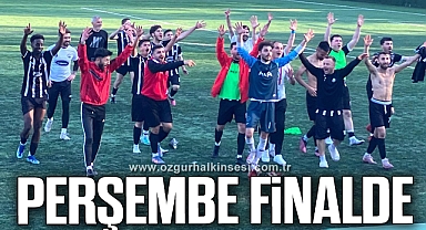 PERŞEMBE FİNALDE