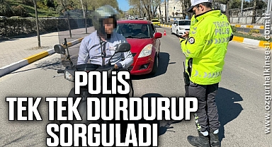 Polis tek tek durdurup sorguladı