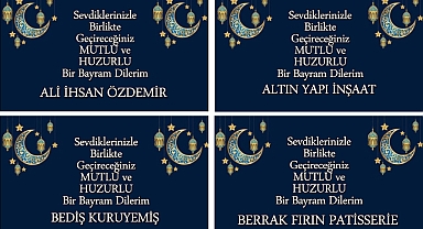 RAMAZAN BAYRAMI'NI KUTLADILAR