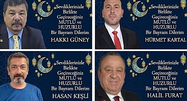 RAMAZAN BAYRAMI'NI KUTLADILAR