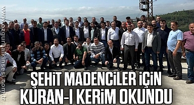 Şehit madenciler için Kuran-ı Kerim okundu